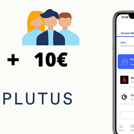 PLUTUS: 10€ per Te + 10€ per Ogni Amico
